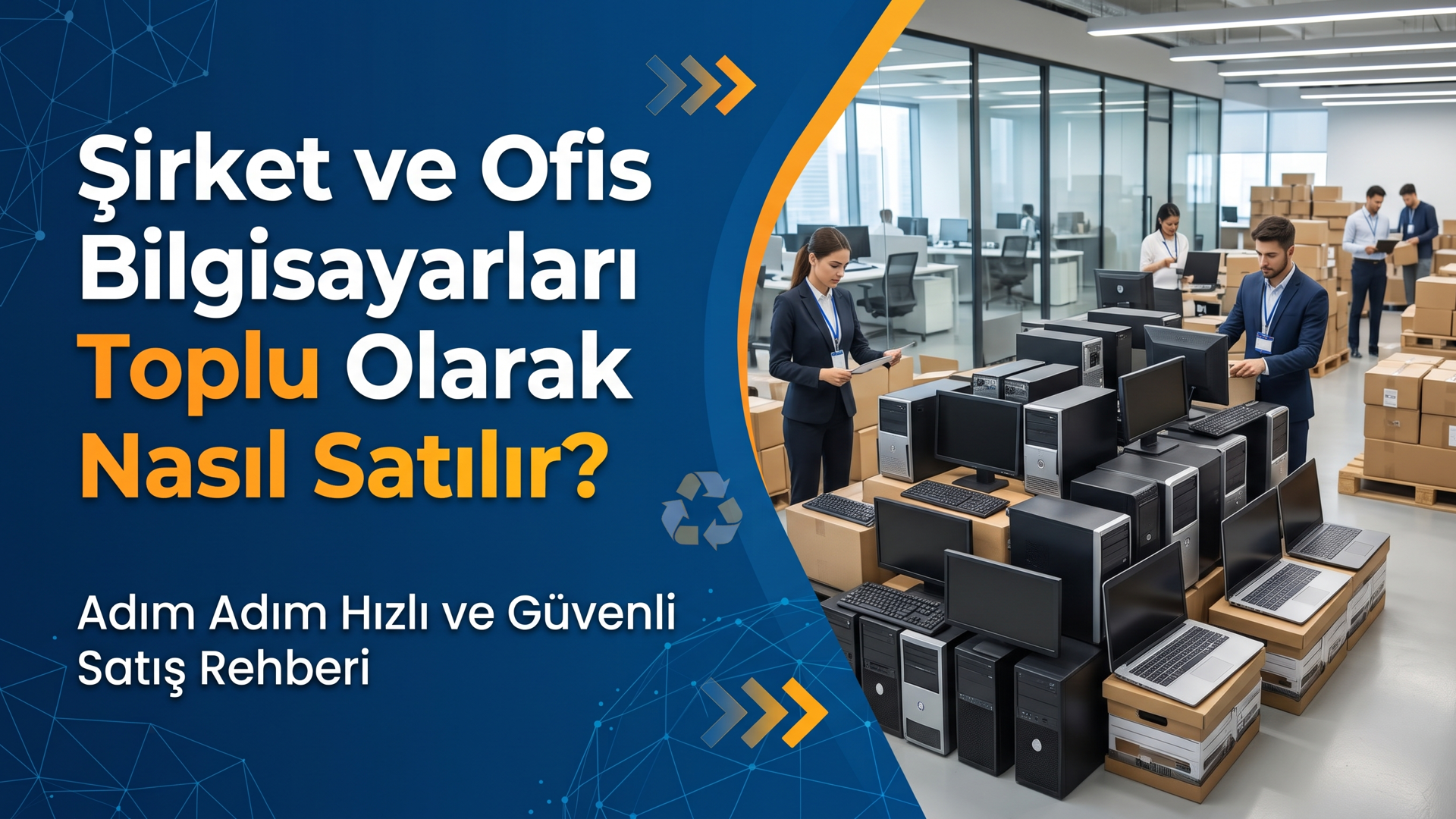 Şirket ve Ofis Bilgisayarları Toplu Olarak Nasıl Satılır?Adım Adım Kurumsal Rehber - NKZ Bilgisayar